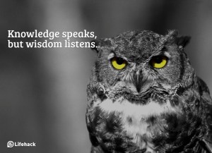 "Knowledge speaks but wisdom listens" -Jimi Hendrix